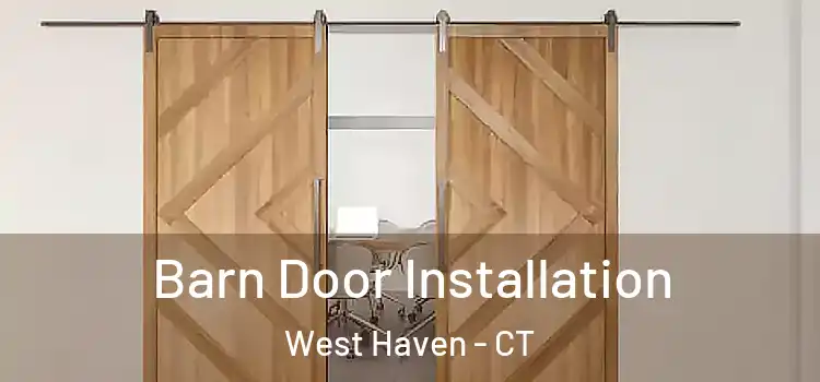  Barn Door Installation West Haven - CT