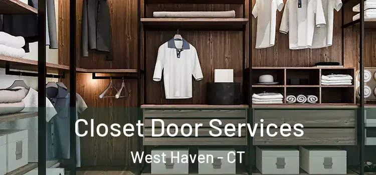 Closet Door Services West Haven - CT