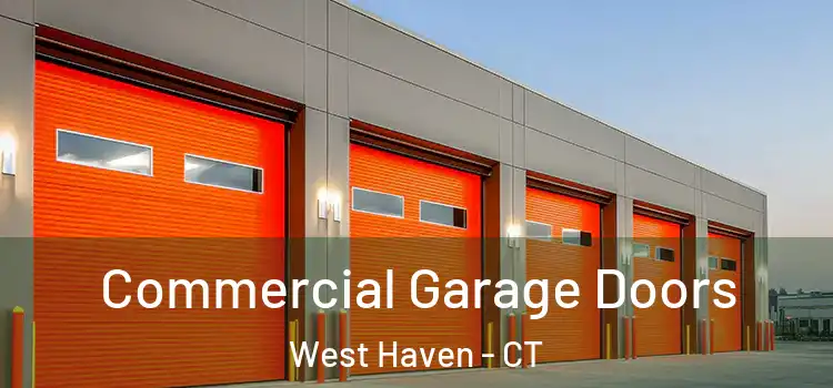  Commercial Garage Doors West Haven - CT