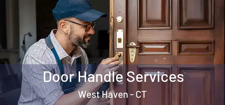 Door Handle Services West Haven - CT