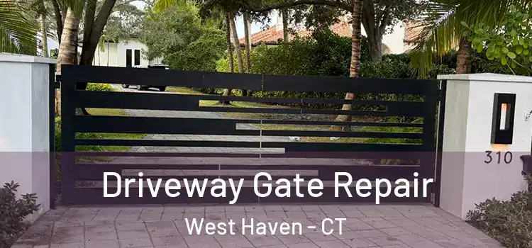 Driveway Gate Repair West Haven - CT