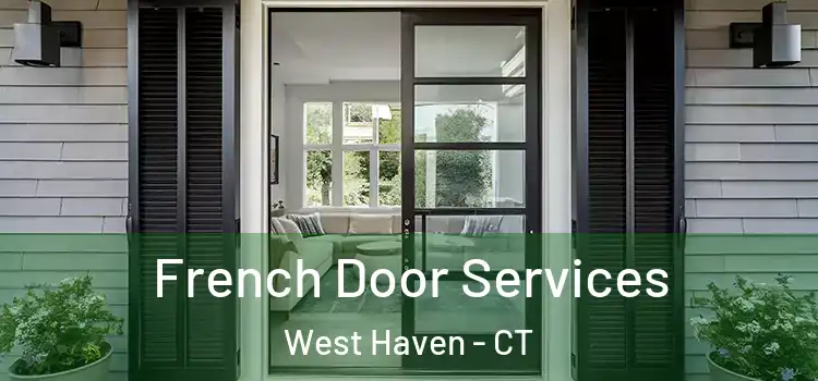 French Door Services West Haven - CT