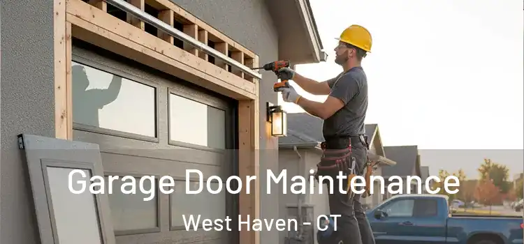 Garage Door Maintenance West Haven - CT