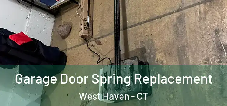  Garage Door Spring Replacement West Haven - CT