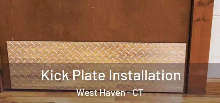 Kick Plate Installation West Haven - CT