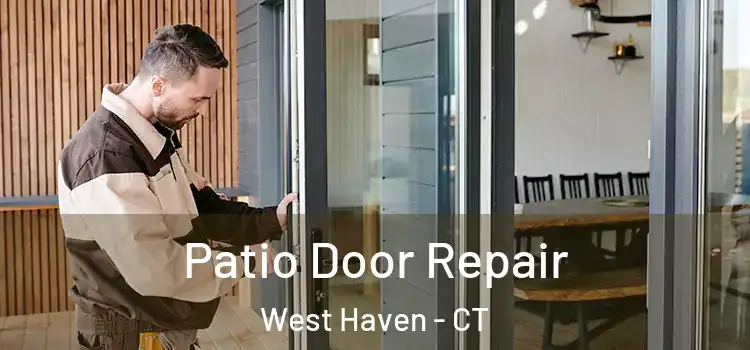 Patio Door Repair West Haven - CT