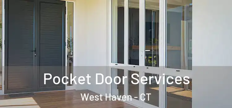 Pocket Door Services West Haven - CT
