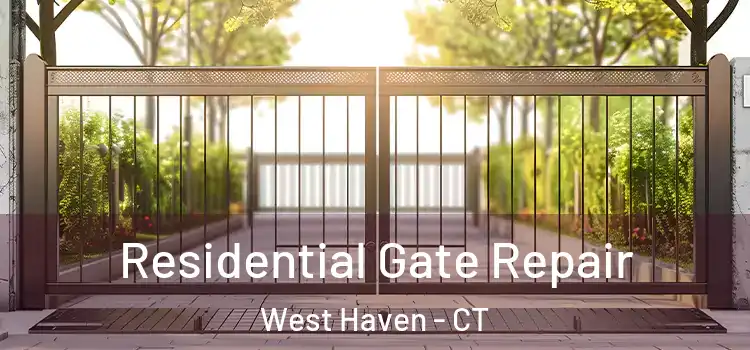 Residential Gate Repair West Haven - CT