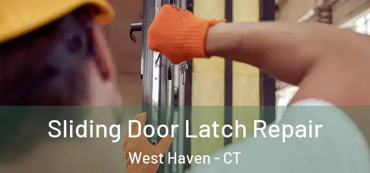 Sliding Door Latch Repair West Haven - CT