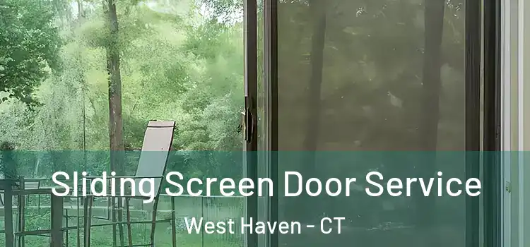 Sliding Screen Door Service West Haven - CT